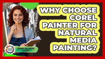 Why Choose Corel Painter For Natural Media Painting? - Drawing and Painting Academy