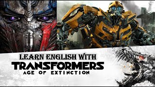 Learn English with movie and TV series 'Transformers: Age of Extinction' | part 2