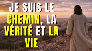 « Je suis le Chemin, la Vérité et la Vie » le message caché derrière les paroles de Jésus