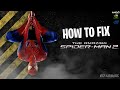 How To Fix The Amazing Spider-Man 2 Low FPS/Lagging| Complete 2025 Tutorial (No GPU Needed)