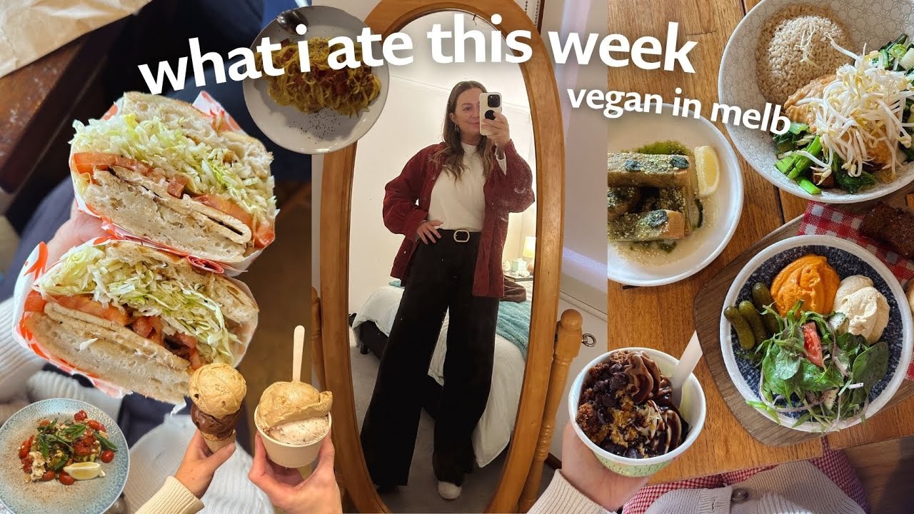 what I ATE in a week in Melbourne *really good vegan food*