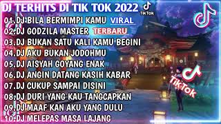 DJ TERBARU | DJ BILA BERMIMPI KAMU DJ ALBUM TERBARU 2022 SLOW REMIX NEW Full Bass 2022 - DJ Viral