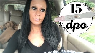 15 DPO Positive Pregnancy Tests | AF Arrived | Could I Still Be Pregnant?