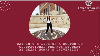 Day In The Life Of A Doctor Of Occupational Therapy Student At Twu