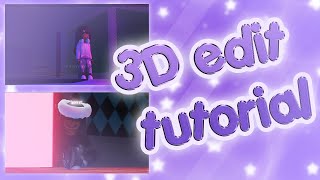 How to make a 3D edit for FREE (Part 1)