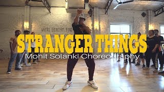 Stranger Things - Joyner Lucas & Chris Brown | Mohit Solanki Choreography