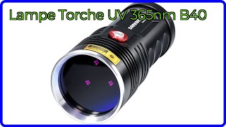 AVIS (2026): Lampe Torche UV 365nm B40. DÉTAILS ESSENTIELS