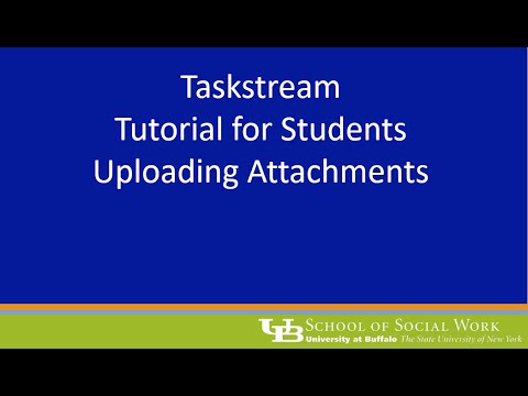 Taskstream - Student Uploading Attachment - UBSSW Field