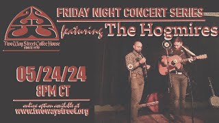 Friday Night Concert Series - The Hogmires