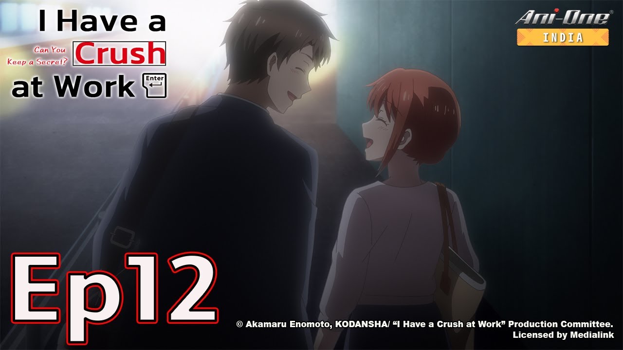 I Have a Crush at Work | Episode 12 (EN Sub / JP Dub)【Ani-One India