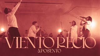 Viento Recio - Aposento (Video Oficial)