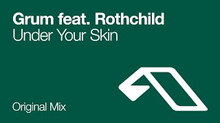 Смотреть клип Grum Feat. Rothchild - Under Your Skin