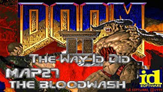 Doom 2 the Way id Did - Map27: The Bloodwash (100%) [DOSBox]
