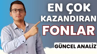 EN ÇOK KAZANDIRAN FONLAR | EN BAŞARILI YATIRIM FONLARI | EN İYİ FONLAR | YATIRIM | KAZANDIRAN FONLAR