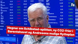 Hegnar om Schibsted-splitten, ny CO2-frier i Barentshavet og Andresens mulige flytteplan