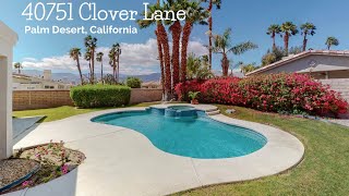 40751 Clover Ln, Palm Desert, CA Presented by Jennifer Hein.