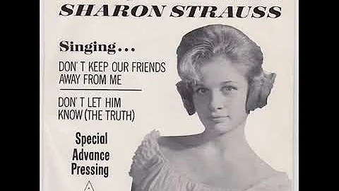 SHARON STRAUSS - Don't Keep Our Friends Away From Me