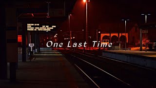 One Last Time-Ariana Grande Lyrics (Slowed Reverb)