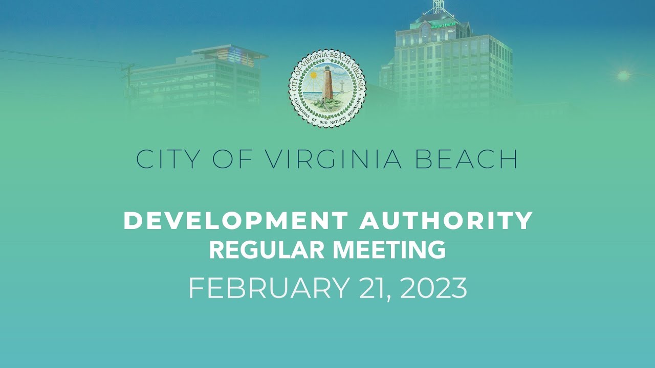Virginia Beach Development Authority Meeting 02/21/2023 YouTube