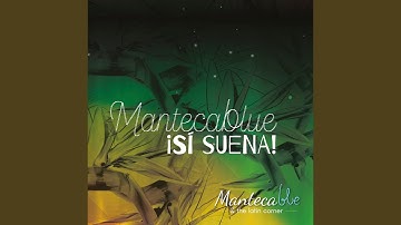 Manteca Blue
