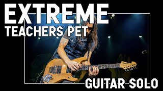 Extreme  Teachers Pet  Solo Cover slowed Down