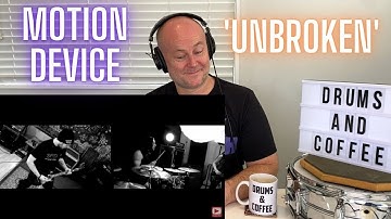 Drum Teacher Reacts: Motion Device - UNBROKEN [Official Video]