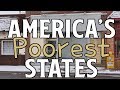 The 10 POOREST STATES in AMERICA