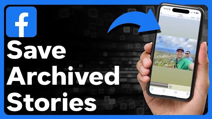 How To Save Archived Stories On Facebook