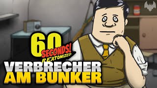 GEFÄHRLICHES LEBEN im BUNKER ☢️ - ♠ 60 Seconds! Reatomized #001 ♠