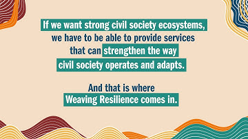 Weaving Resilience - A stronger civil society built by the Global South for the Global South.