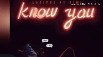 Official simi x ladipoe know you  lyric