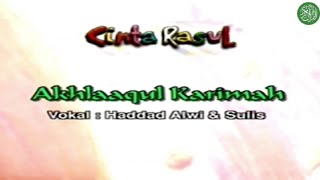 Akhlaaqul Karimah  Sulis U0026 Hadad Alwi  Hd