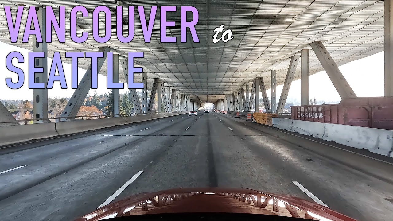 Vancouver to Seattle Drive in 4K