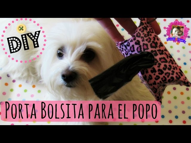 DIY Porta bolsas para el popo de tu perro, coton de tulear I Lorentix 