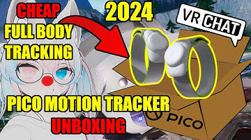 Pico Motion Tracker 2024 - UNBOXING of new Full Body Tracking standalone device from PICOXR - VRChat