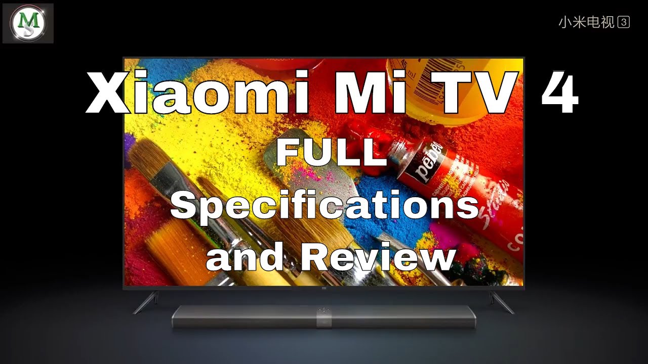 Xiaomi MI TV 4 Full Specifications & Features Details - YouTube