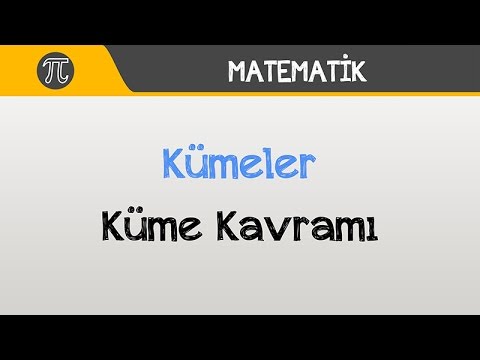 Kümeler - Küme Kavramı | Matematik | Hocalara Geldik