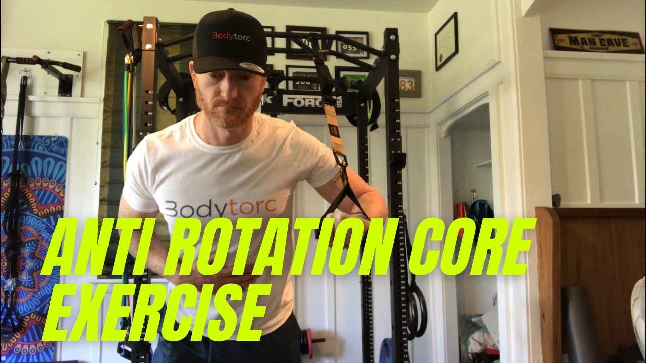 Anti Rotation Core Exercise