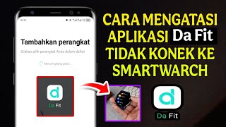 How to Fix the Da Fit App Not Connecting to Your Smartwatch screenshot 3