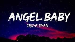 Troye Sivan - ANGEL BABY (Lyrics)