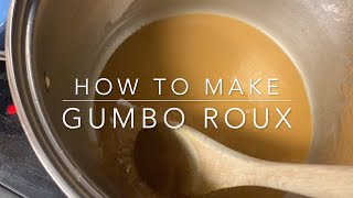 HOW TO MAKE GUMBO ROUX REAL TIME 2021 | Watch how to make Gumbo in real time...NO EDITING!