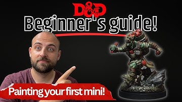 Beginners Guide to Painting your first mini for Dungeons &  Dragons! Level One painting tips!