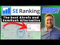 SE Ranking Review: A True Semrush &amp; Ahrefs Alternative for Half the Price