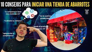 10 Consejos de un Tendero de como INICIAR O ABRIR una Tienda de Abarrotes. by Jorge - Desarrollo de Negocios 630 views 10 months ago 12 minutes, 14 seconds