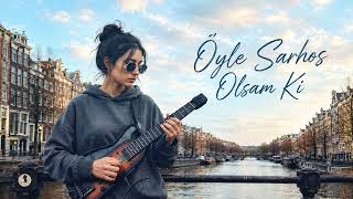Öyle Sarhoş Olsam Ki - Blues Cover