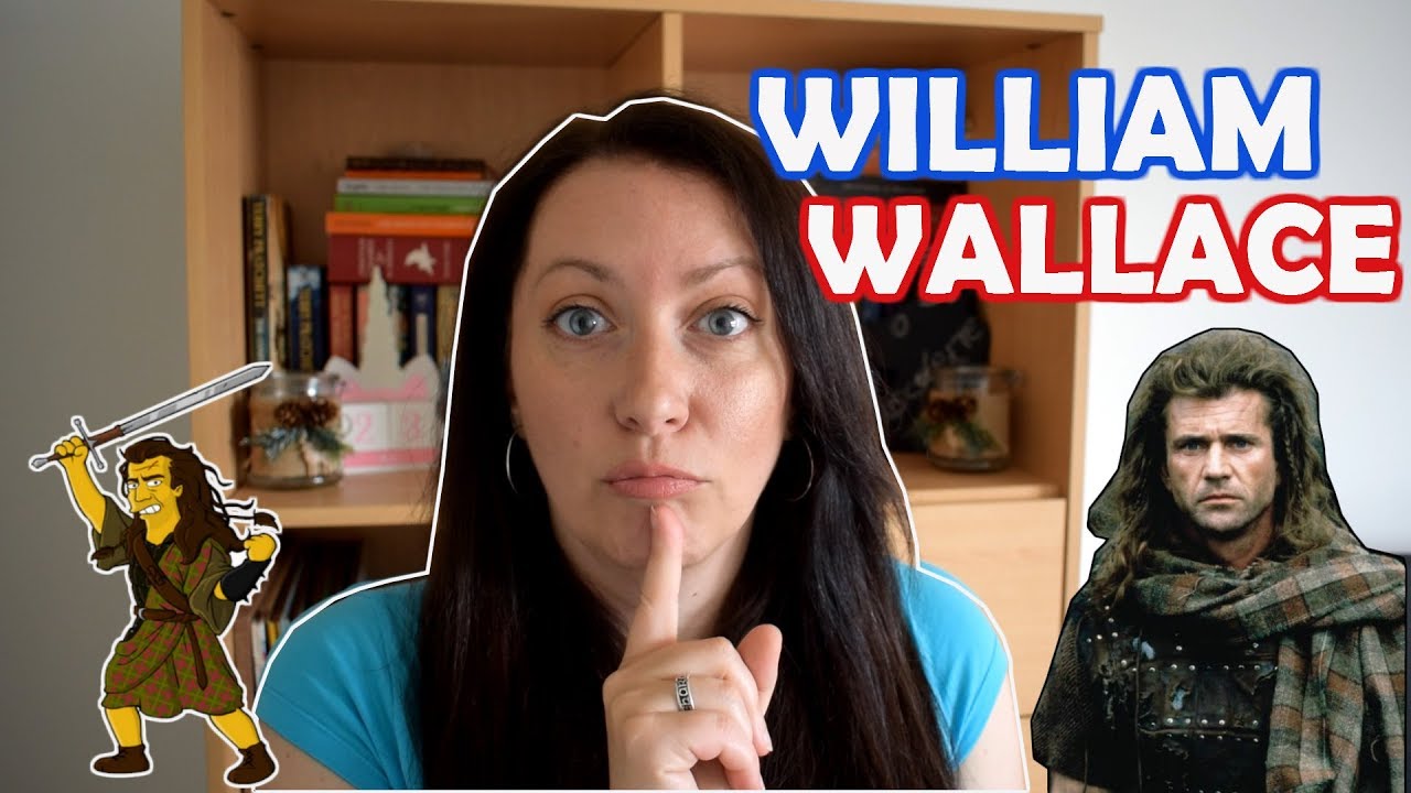 WILLIAM WALLACE: 7 CURIOSIDADES SOBRE EL HÉROE DE ESCOCIA
