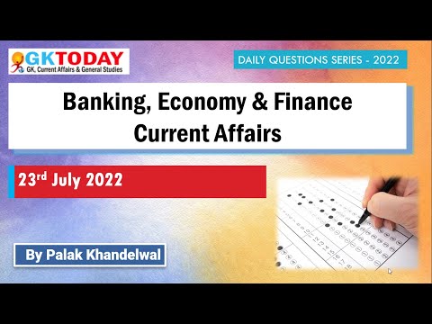 23 July  2022 | Banking Current Affairs | Economy Current Affairs by GK Today