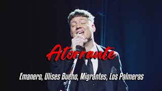 Emanero, Ulises Bueno, Migrantes, Los Palmeras - ATORRANTE (Video Oficial + Letra)