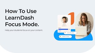 How To Use LearnDash Focus Mode
