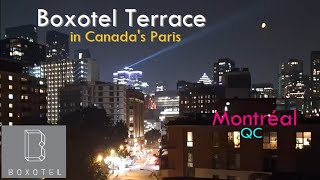 Canada 2025 Pt. 20 - Boxotel Terrace In Canadas Paris Montréal